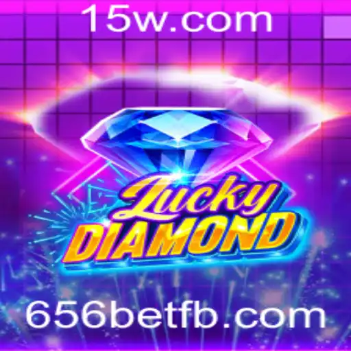 Descubra o Fascinante Mundo do Jogo LuckyDiamond e a Plataforma 656bet